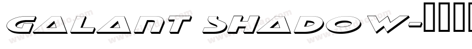 Galant Shadow字体转换